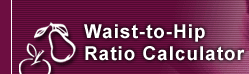Waist to Hip Ratio Calculator